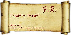 Fehér Regő névjegykártya